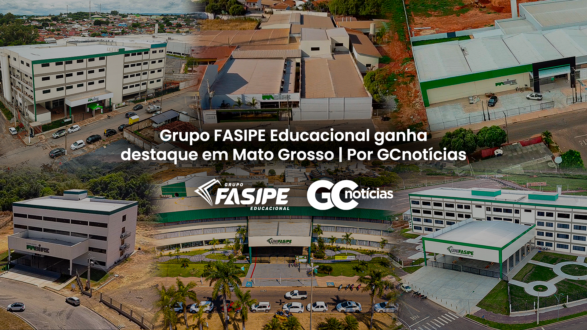 Grupo FASIPE Educacional ganha destaque em Mato Grosso | Por GC Notícias