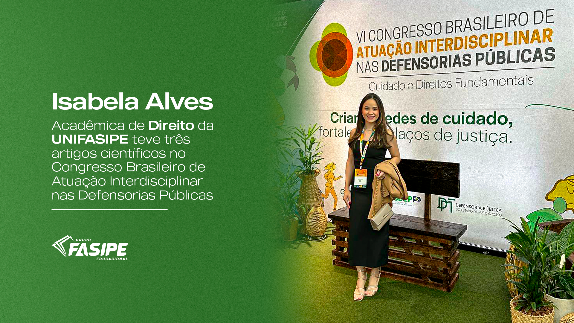 Isabela Alves, acadêmica de Direito da UNIFASIPE teve três artigos científicos no Congresso Brasileiro de Atuação Interdisciplinar nas Defensorias Públicas