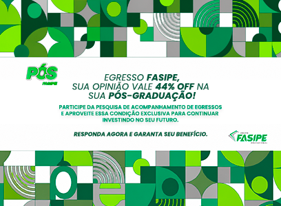 Egresso FASIPE ganha 44% OFF em pós-graduação ao participar de pesquisa